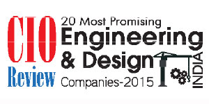 20 most promising Engineering and Design Solution and Service providers - 2015